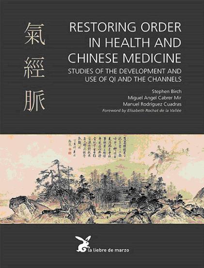 Restoring Order in Health & Chinese Medicine by Steven Birch