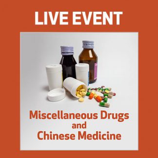 LIVE EVENT - Miscellaneous Drugs and Chinese Medicine