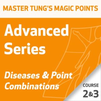 Master Tung's Magic Points: Advanced Series - Course 2 & 3