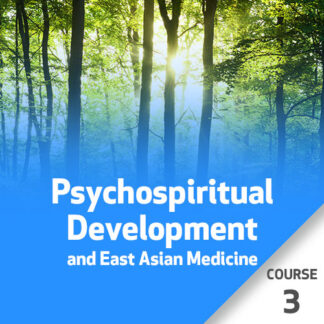 Psychospiritual Development and East Asian Medicine - Course  3