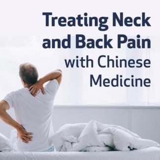 Treating Neck and Back Pain with Chinese Medicine
