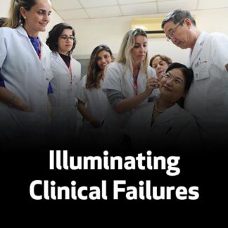 Illuminating Clinical Failures