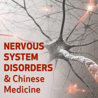 Nervous System Disorders and Chinese Medicine