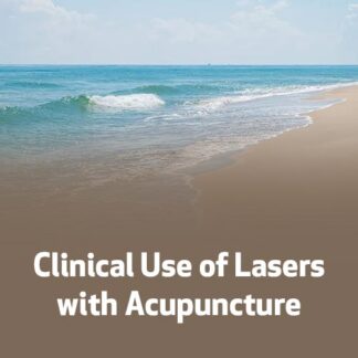 Clinical Use of Lasers with Acupuncture