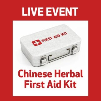 LIVE EVENT - Chinese Herbal First Aid Kit