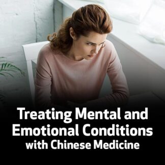 Treating Mental and Emotional Conditions with Chinese Medicine