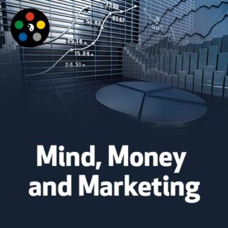 Mind, Money and Marketing