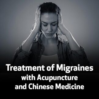Treatment of Migraines with Acupuncture and Chinese Medicine