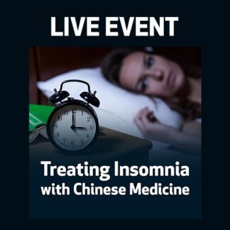 LIVE EVENT - Treating Insomnia with Chinese Medicine