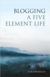  Blogging a Five Element Life (On Being a Five Element Acupuncturist)